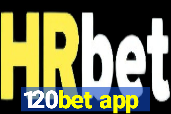 120bet app